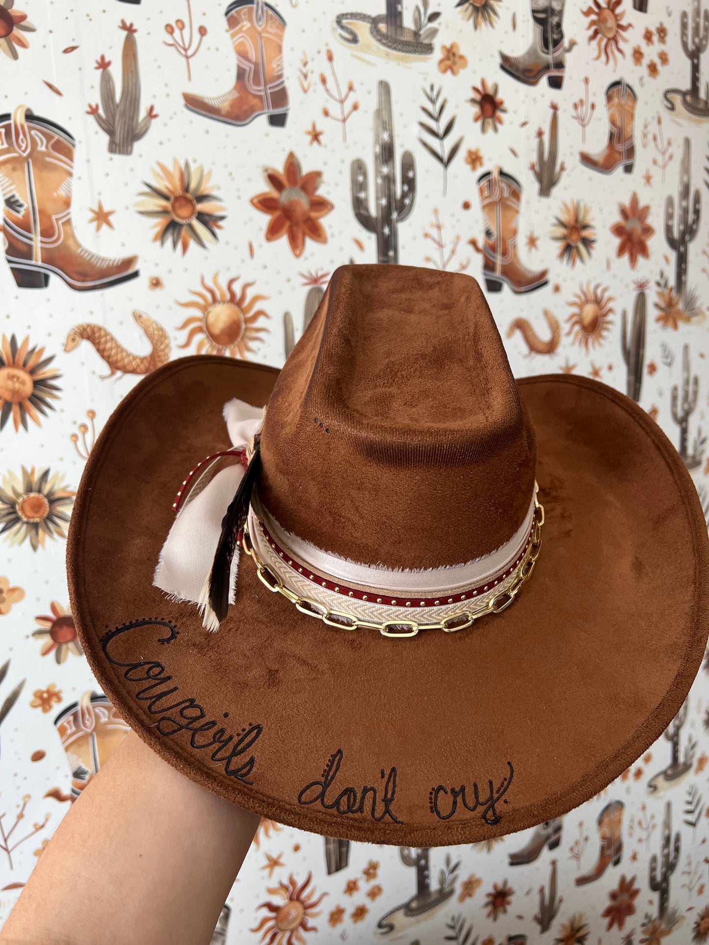 Cowgirls Dont Cry Suede Custom Hat