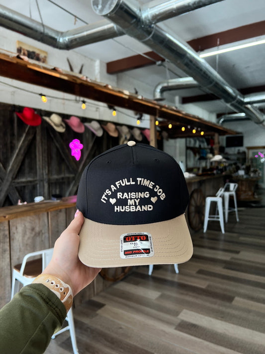 Its a Full Time Job Raising My Husband Hat
